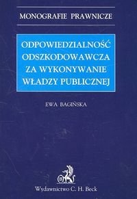Odpowiedzialność odszkodowawcza za wykonywanie władzy publicznej okładka