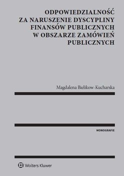 Odpowiedzialność za naruszenie dyscypliny finansów publicznych w obszarze zamówień publicznych okładka