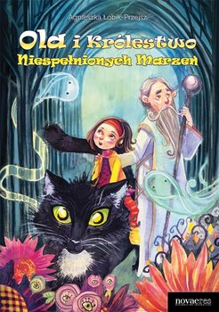 Ola i Królestwo Niespełnionych Marzeń okładka