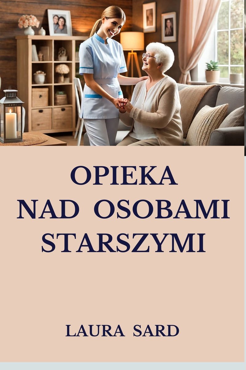 Opieka nad osobami starszymi okładka