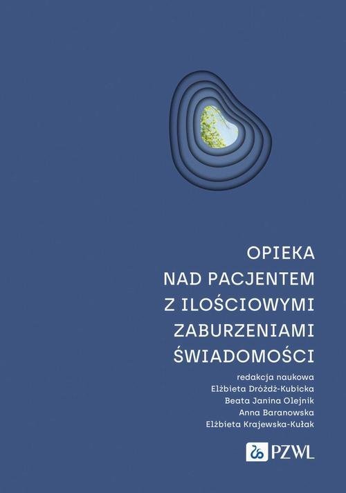 Opieka nad pacjentem z ilościowymi zaburzeniami świadomości okładka