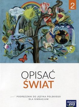 Opisać świat. Język polski. Podręcznik. Klasa 2. Gimnazjum okładka