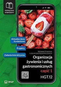 Organizacja żywienia i usług gastronomicznych Kwalifikacja HGT.12. Podręcznik do zawodu technik żywienia i usług gastronomicznych. Część 1 okładka