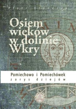 Osiem wieków w dolinie Wkry okładka