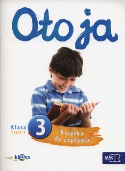 Oto ja 3. Książka do czytania. Klasa 3. Część 2. Szkoła podstawowa okładka