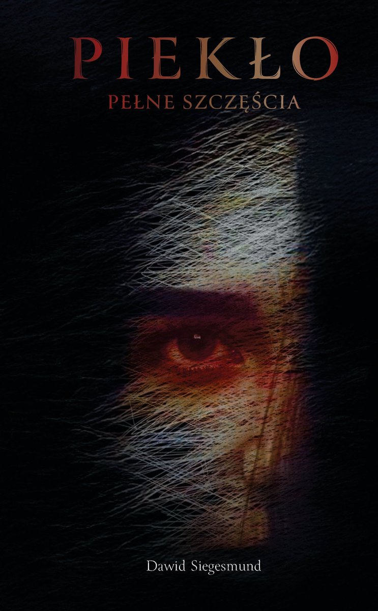 PIEKŁO PEŁNE SZCZĘŚCIA okładka