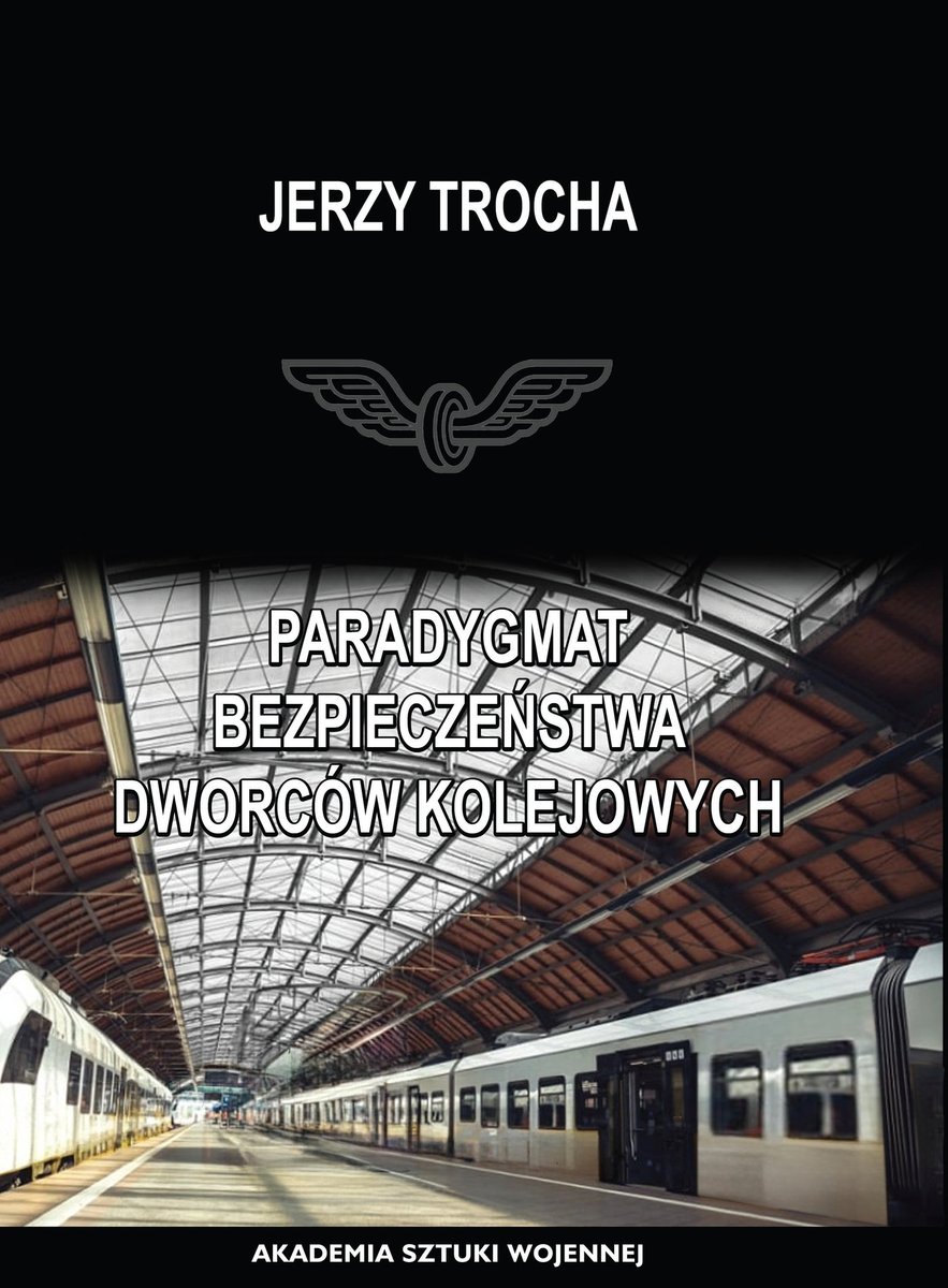 Paradygmat bezpieczeństwa dworców kolejowych - ebook PDF okładka