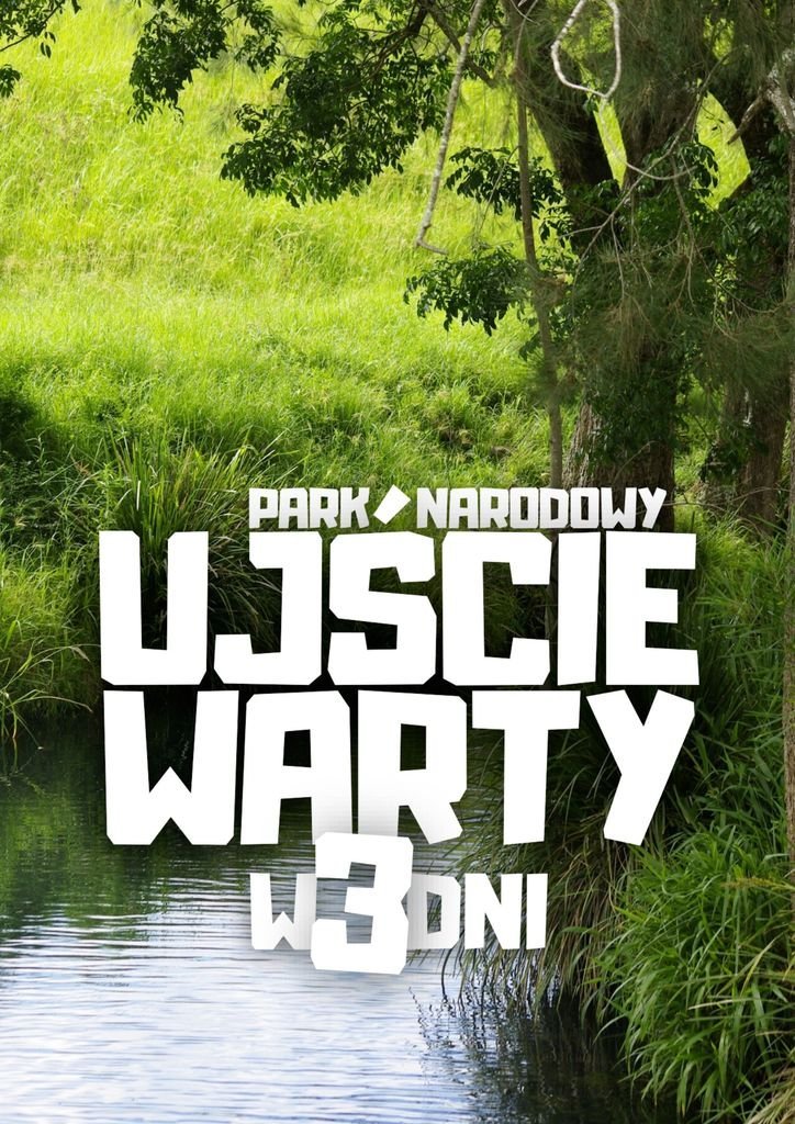 Park Narodowy „Ujście Warty” w 3 dni - ebook EPUB okładka