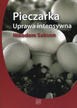 Pieczarka. Uprawa intensywna okładka