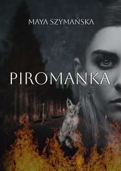 Piromanka. Ostatnia wiedźma. Tom 2 okładka