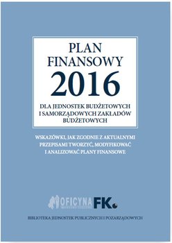 Plan finansowy 2016 dla jednostek budżetowych i samorządowych zakładów budżetowych okładka