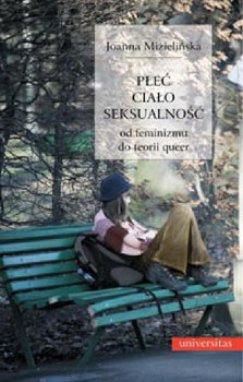 Płeć, ciało, seksualność. Od feminizmu do teorii queer okładka