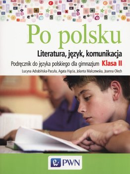 Po polsku. Literatura, język, komunikacja. Klasa 2. Podręcznik. Gimnazjum okładka