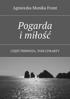Pogarda i miłość. Tom 4. Część 1 okładka