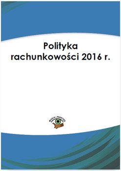 Polityka rachunkowości 2016 r. okładka