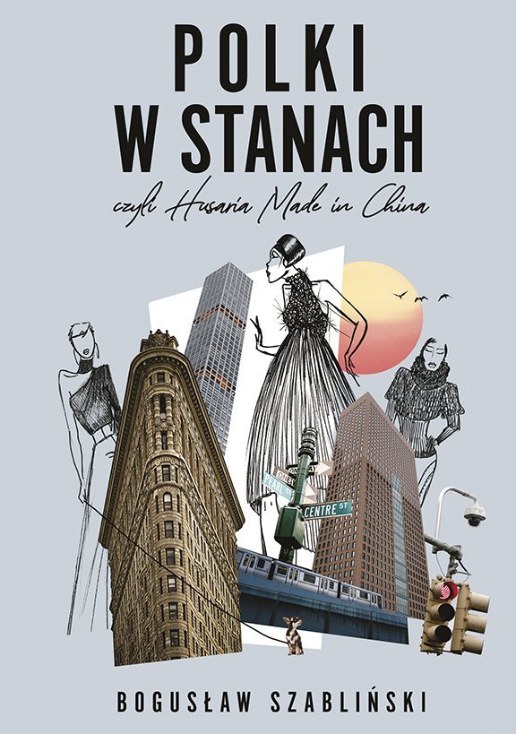 Polki w Stanach, czyli Husaria Made in China okładka