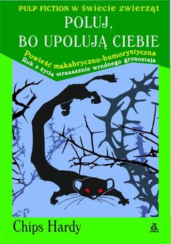 Poluj, bo upolują ciebie okładka