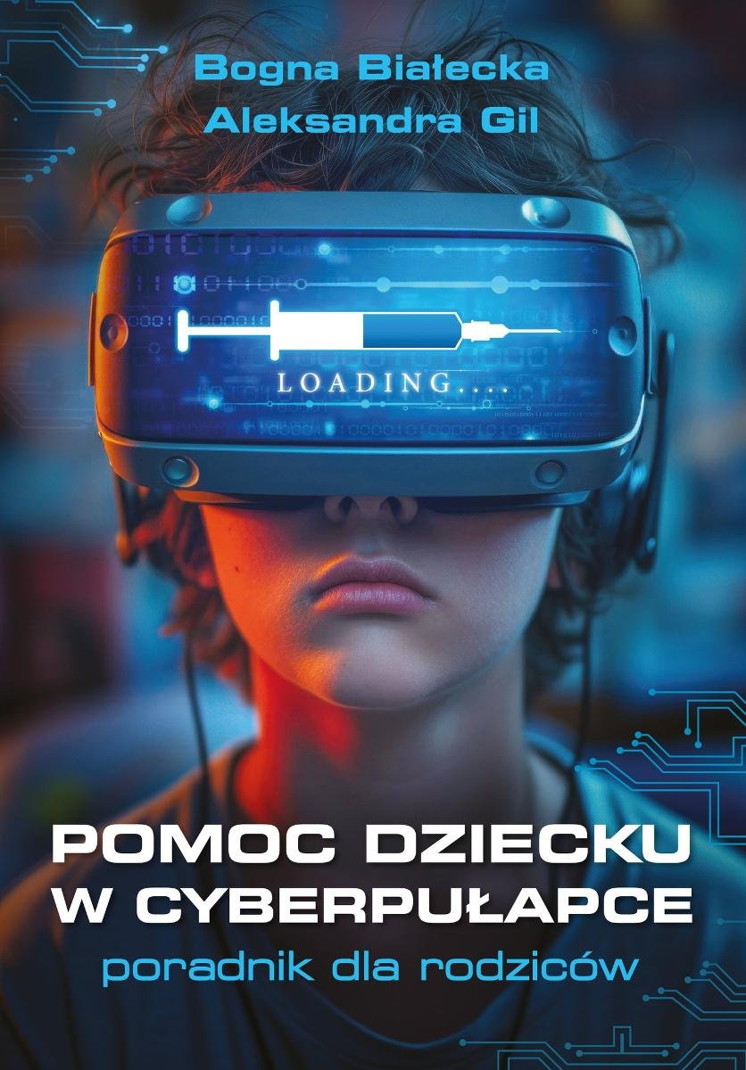 Pomoc dziecku w cyberpułapce. Poradnik dla rodziców okładka