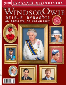 Pomocnik Historyczny. Windsorowie dzieje dynastii 7/2021 okładka