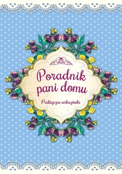 Poradnik pani domu. Praktyczne wskazówki okładka