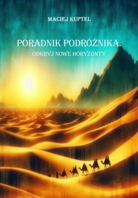 Poradnik podróżnika. Odkryj nowe horyzonty okładka
