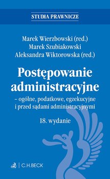 Postępowanie administracyjne - ogólne podatkowe egzekucyjne i przed sądami administracyjnymi okładka
