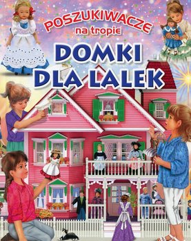 Poszukiwacze na tropie. Domki dla lalek okładka