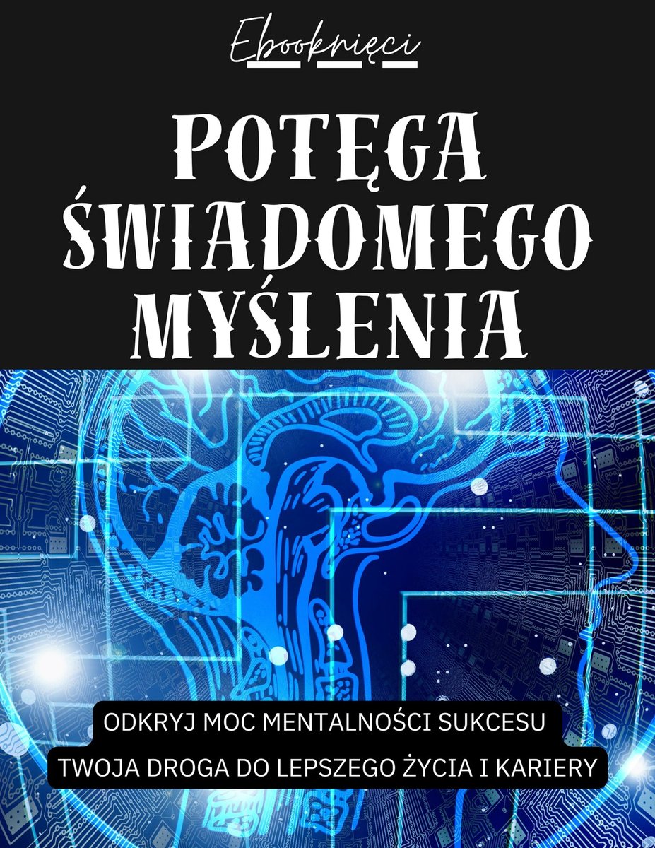 Potęga Świadomego Myślenia okładka