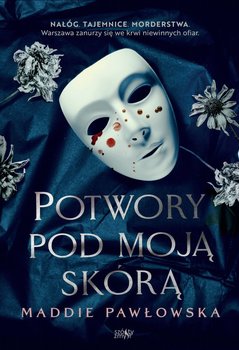 Potwory pod moją skórą okładka