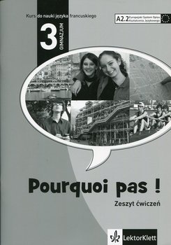 Pourquoi pas 3. Zeszyt ćwiczeń. Poziom A2.2. Gimnazjum okładka