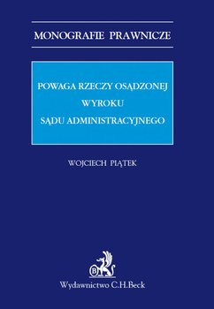 Powaga rzeczy osądzonej wyroku sądu administracyjnego okładka
