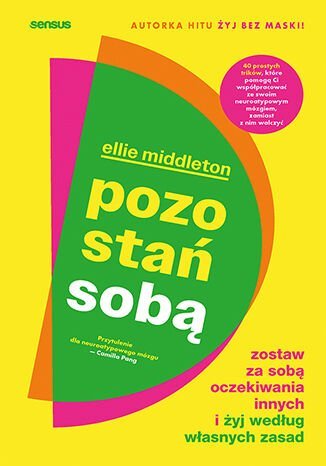Pozostań sobą. Zostaw za sobą oczekiwania innych i żyj według własnych zasad - ebook PDF okładka