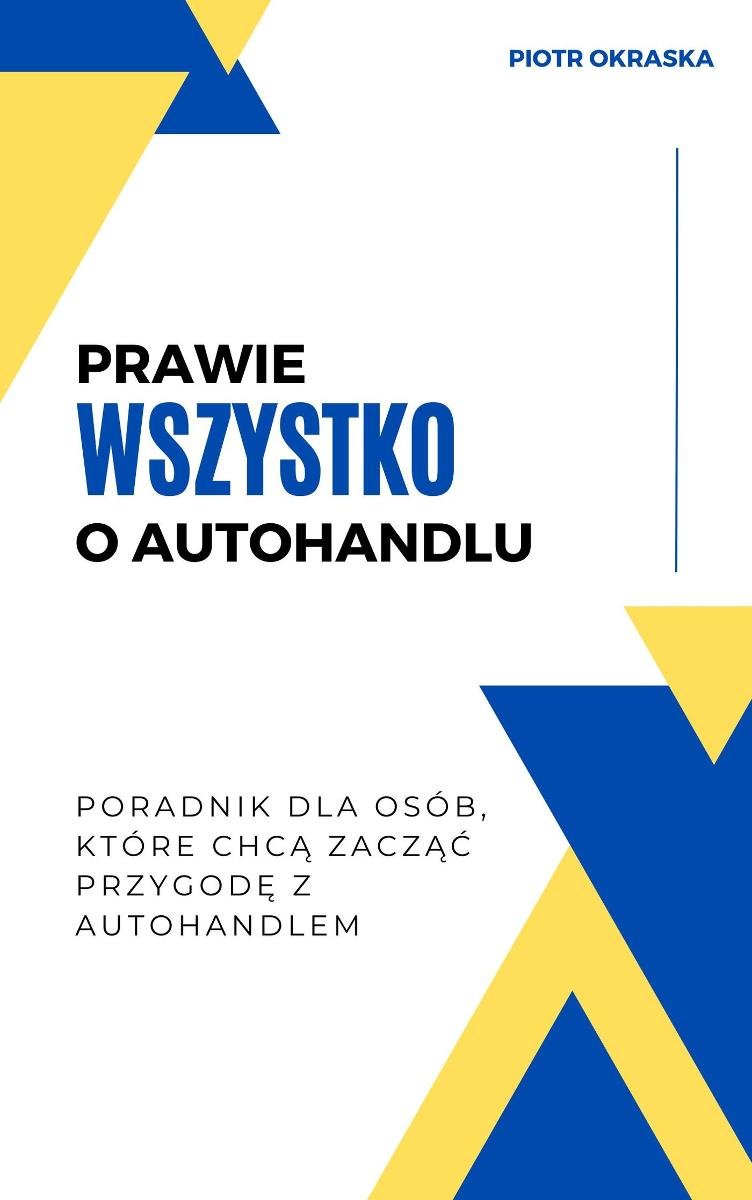 Prawie wszystko o autohandlu okładka