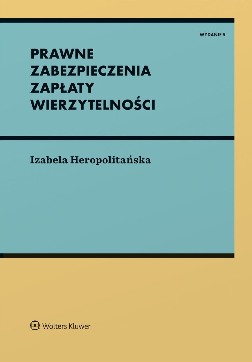 Prawne zabezpieczenia zapłaty wierzytelności okładka