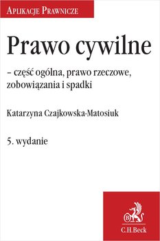 Prawo cywilne - część ogólna, prawo rzeczowe i zobowiązania okładka