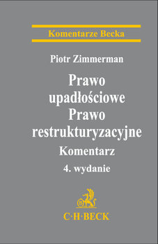 Prawo upadłościowe. Prawo restrukturyzacyjne. Komentarz okładka
