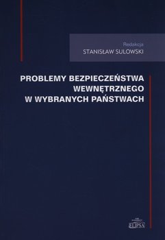 Problemy bezpieczeństwa wewnętrznego w wybranych państwach okładka