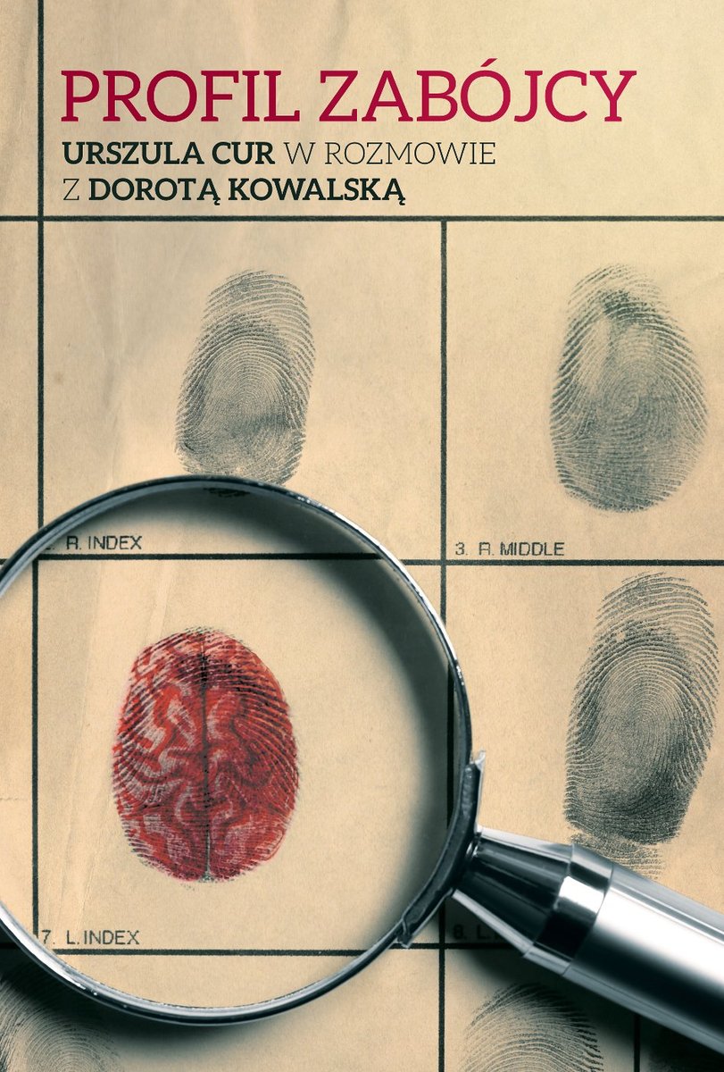 Profil zabójcy. Urszula Cur w rozmowie z Dorotą Kowalską - ebook EPUB okładka