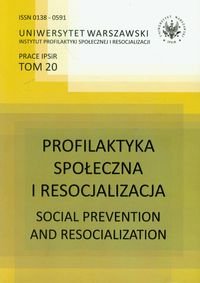 Profilaktyka społeczna i resocjalizacja. Tom 20 okładka