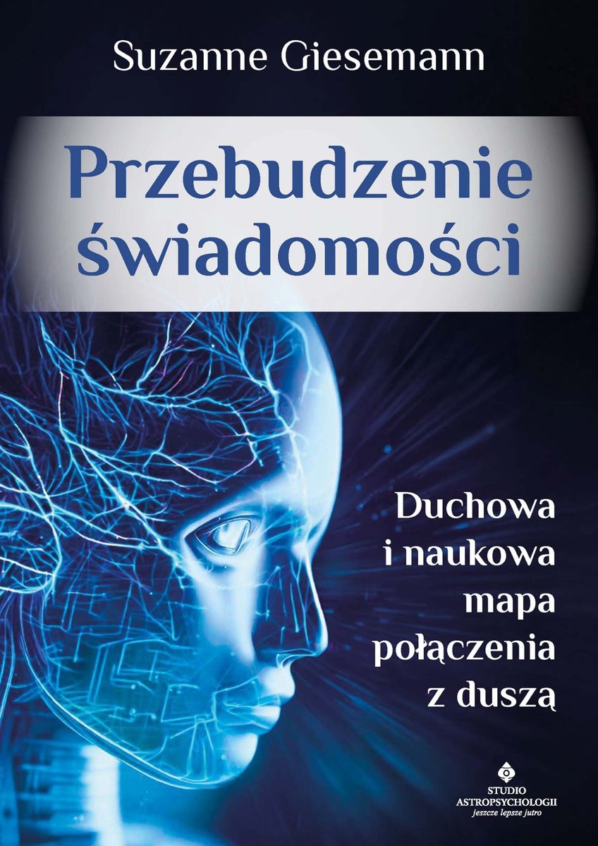 Przebudzenie świadomości. Duchowa i naukowa mapa połączenia z duszą - ebook MOBI okładka