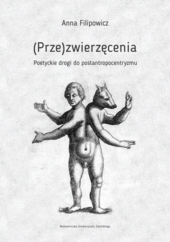 (Prze)zwierzęcenia. Poetyckie drogi do postantropocentryzmu okładka
