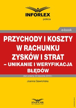 Przychody i koszty w rachunku zysków i strat. Unikanie i weryfikacja błędów okładka