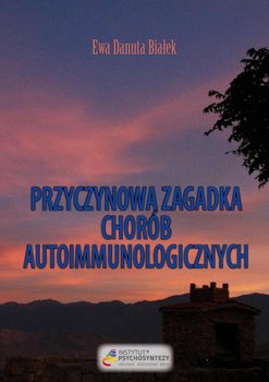 Przyczynowa zagadka chorób autoimmunologicznych okładka