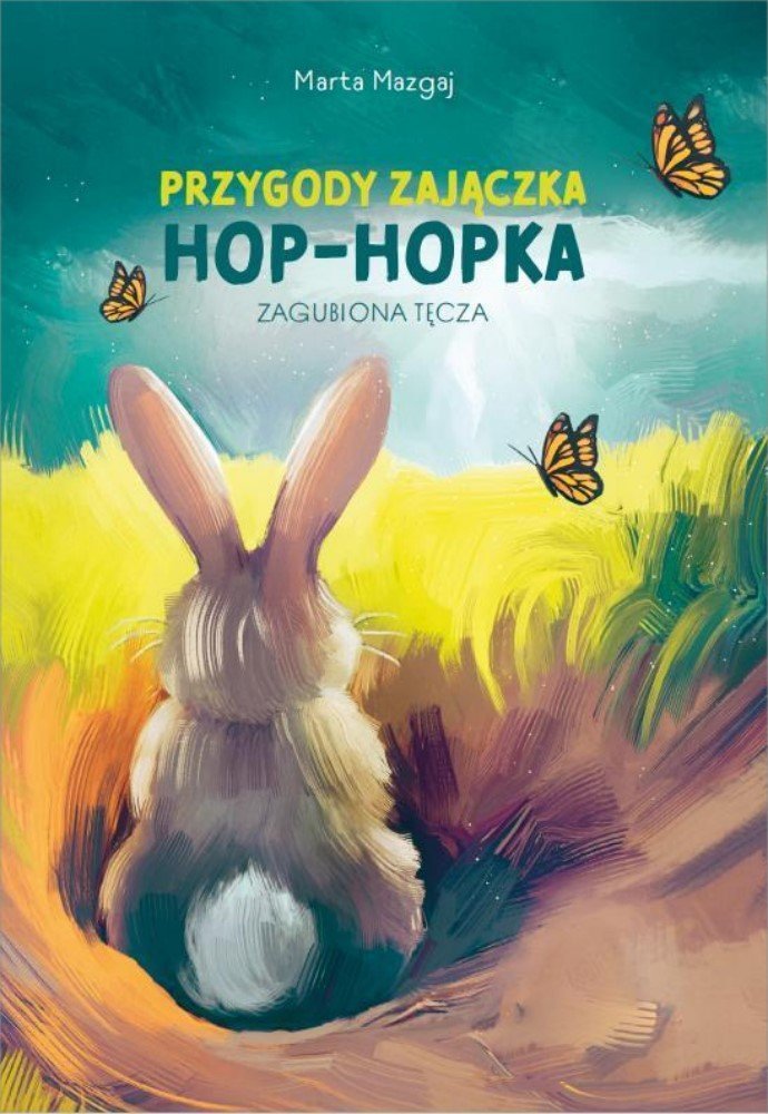 Przygody zajączka Hop- Hopka. Zagubiona tęcza - ebook EPUB okładka