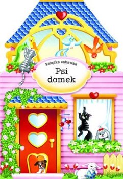 Psi domek. Książka zabawka okładka
