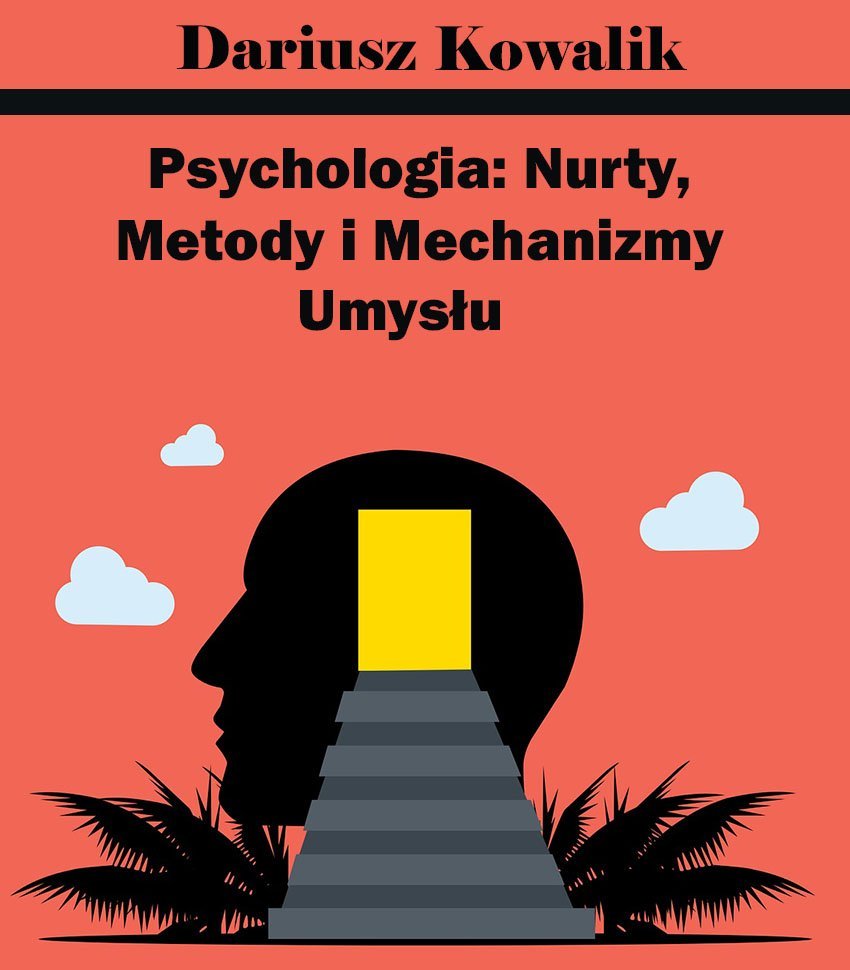 Psychologia. Nurty, Metody i Mechanizmy Umysłu okładka