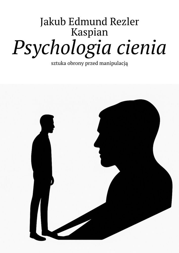 Psychologia cienia sztuka obrony przed manipulacją okładka