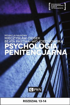 Psychologia penitencjarna. Rozdział 13-14 okładka