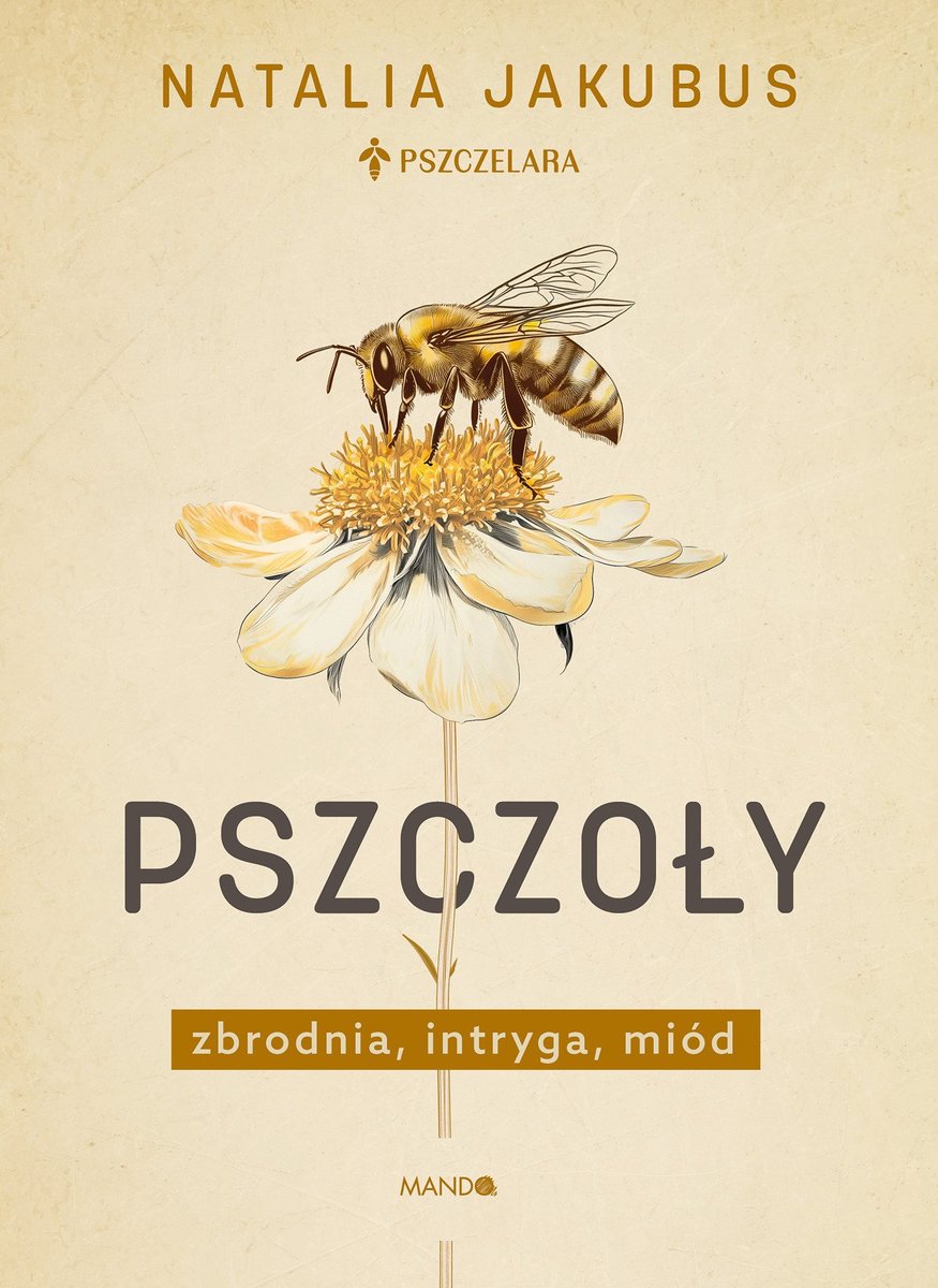 Pszczoły. Zbrodnia, intryga, miód okładka