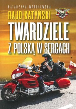 Rajd Katyński. Twardziele z Polską w sercach okładka